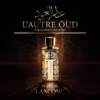 Lancome-Maison-L-Autre-Oud-EDP-gia-tot-nhat