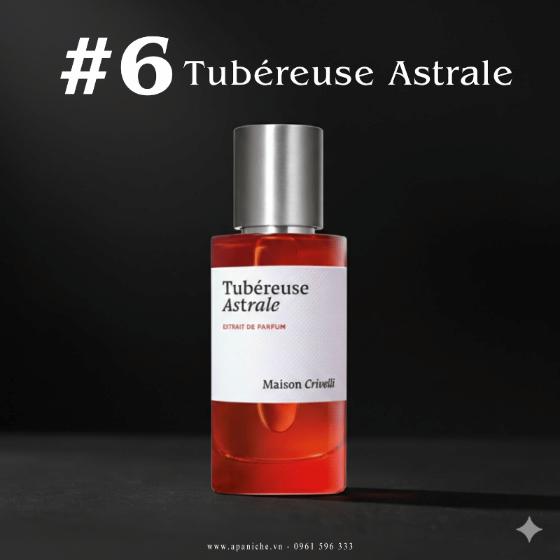 Nước hoa niche nổi tiếng 2025 Maison Crivelli Tubéreuse Astrale