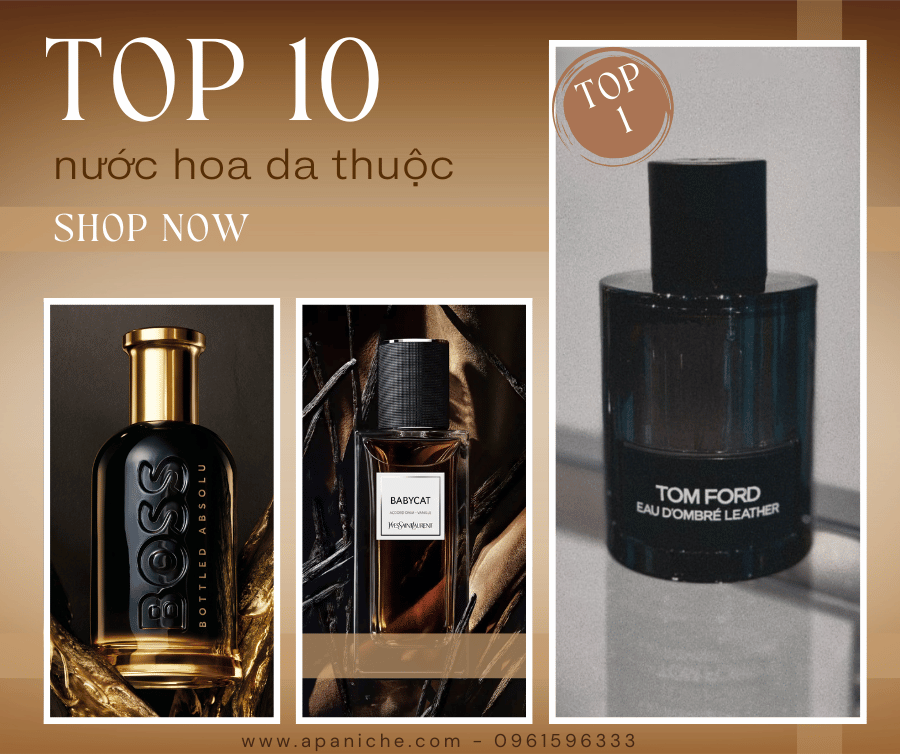 Top nước hoa da thuộc 2025
