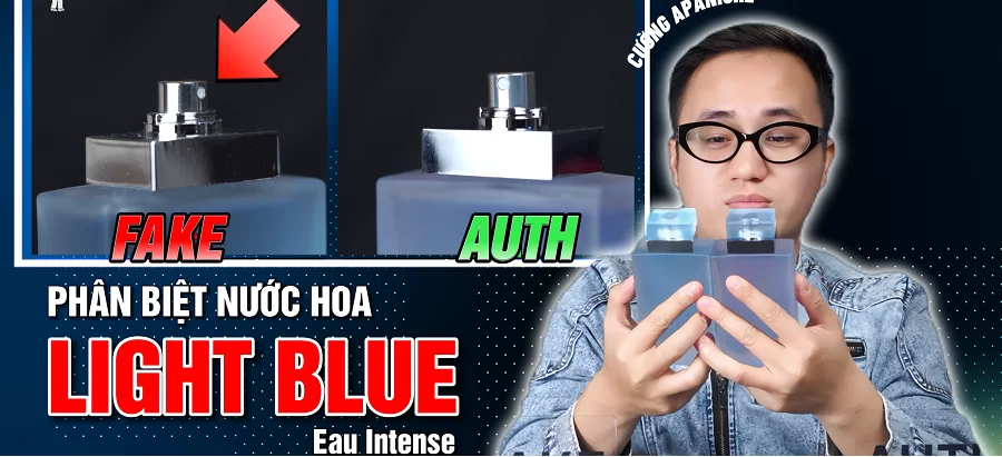 phân biệt nước hoa D&G Light Blue Eau Intense nữ thật giả