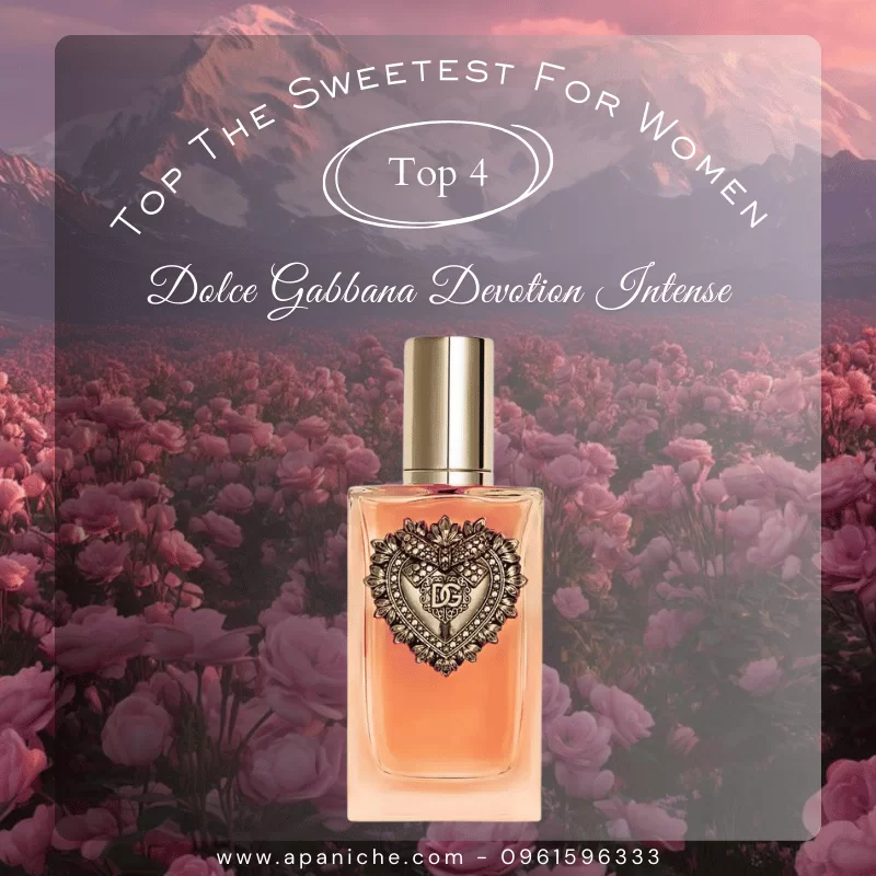Nước hoa nữ mùi ngọt ngào Dolce & Gabbana Devotion Intense